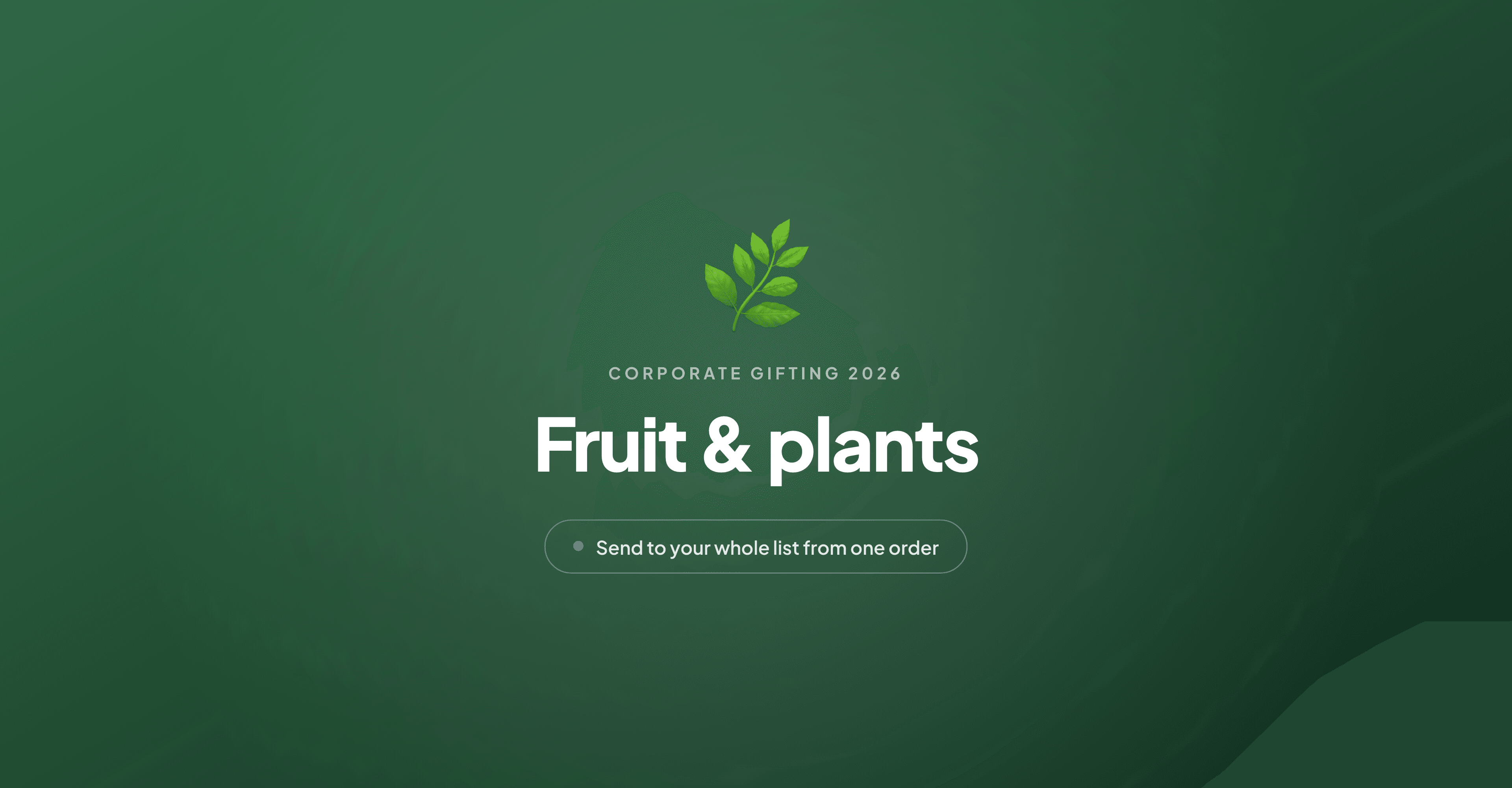 Fresh fruit and plant corporate gifts that keep giving